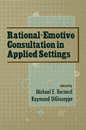 Rational-Emotive Consultation in Applied Settings
