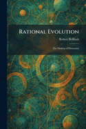 Rational Evolution: The Making of Humanity