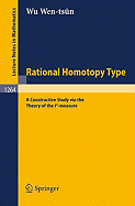 Rational Homotopy Type: A Constructive Study Via the Theory of the I*-Measure