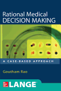 Rational Medical Decision Making: A Case-Based Approach