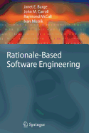 Rationale-Based Software Engineering