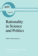 Rationality in Science and Politics