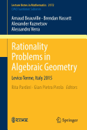 Rationality Problems in Algebraic Geometry: Levico Terme, Italy 2015