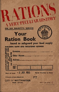 Rations: A Very Peculiar History
