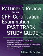 Rattiner's Review for the CFP Certification Examination: Fast Track Study Guide