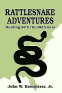 Rattlesnake Adventures: Hunting with the Oldtimers