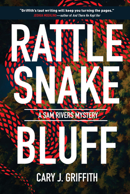 Rattlesnake Bluff - Griffith, Cary J