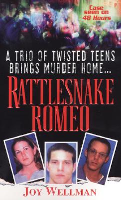 Rattlesnake Romeo - Wellman, Joy