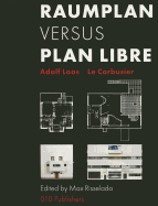 Raumplan Versus Plan Libre