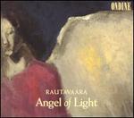 Rautavaara: Angel of Light