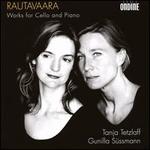 Rautavaara: Works for Cello and Piano