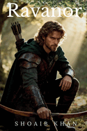 Ravanor: How an Orphan Became King and Toppled an Empire