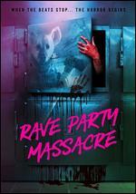 Rave Party Massacre