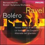 Ravel: Bol�ro, Alborada del gracioso, etc.