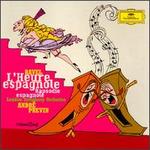 Ravel: L'heure Espagnole; Rapsodie Espagnole