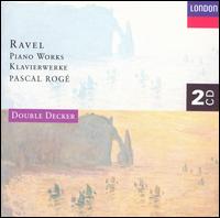 Ravel: Piano Works - Denise-Francoise Roge (piano); Pascal Rog� (piano)