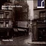 Ravel & Saint-Sa�ns: Piano Trios