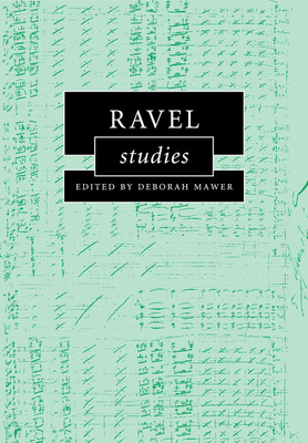 Ravel Studies - Mawer, Deborah (Editor)