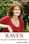 Raven: My Year of Dating Dangerously
