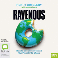 Ravenous: How to get ourselves and our planet into shape
