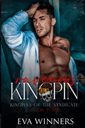 Ravenous Kingpin: A Dark Mafia Romance