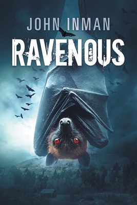Ravenous - Inman, John