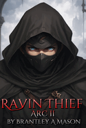 Ravin Thief: Arc II