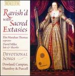 Ravish'd with Sacred Extasies