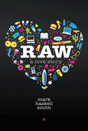 Raw: A Love Story