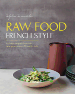 Raw Food French Style