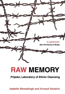 Raw Memory - Wesselingh, Isabelle, and Vaulerin, Arnaud