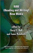 Raw: (Reading and Writing) New Media