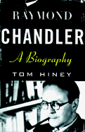 Raymond Chandler: A Biography