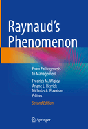 Raynaud's Phenomenon: From Pathogenesis to Management