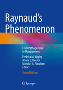 Raynaud's Phenomenon: From Pathogenesis to Management
