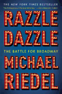 Razzle Dazzle: The Battle for Broadway