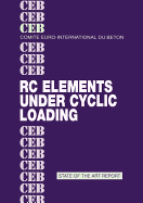 Rc Elements Under Cyclic Loading
