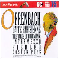 RCA Victor Basic 100, No 75: Jacques Offenbach - Boston Pops Orchestra; Arthur Fiedler (conductor)