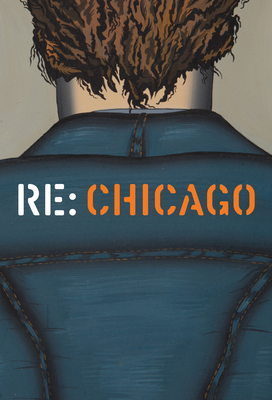 RE: Chicago - Lincoln, Louise (Editor)