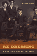 Re-Dressing Americaas Frontier Past