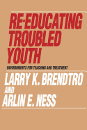 Re-educating Troubled Youth