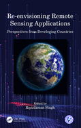 Re-Envisioning Remote Sensing Applications: Perspectives from Developing Countries