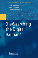 (Re)Searching the Digital Bauhaus