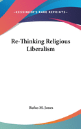 Re-Thinking Religious Liberalism
