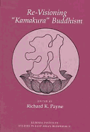 Re-Visioning "Kamakura" Buddhism