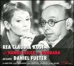Rea Claudia Kost singt Hanns Eisler und Barbara
