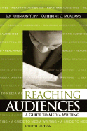 Reaching Audiences: A Guide to Media Writing