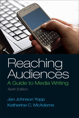 Reaching Audiences - Yopp, Jan, and McAdams, Katherine