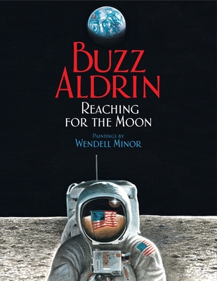 Reaching for the Moon - Aldrin, Buzz