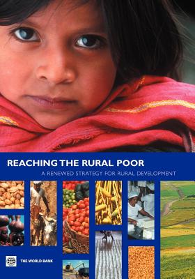 Reaching the Rural Poor: A Renewed Strategy for Rural Development - Csaki, Csaba
